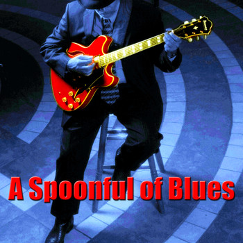 Various Artists - A Spoonful of Blues