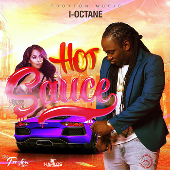 I Octane - Hot Sauce (Explicit)