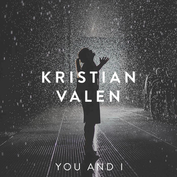 Kristian Valen - You and I
