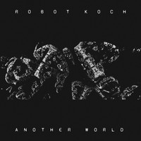 Robot Koch - Another World