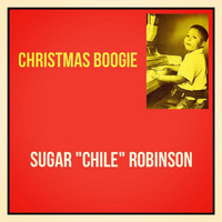 Sugar "Chile" Robinson - Christmas Boogie