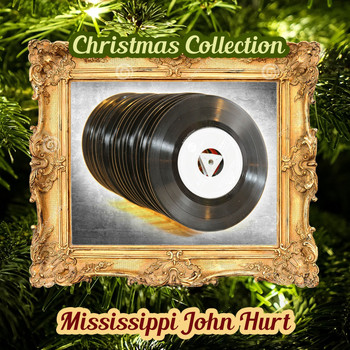 Mississippi John Hurt - Christmas Collection