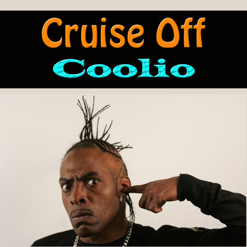 Coolio - Cruise Off