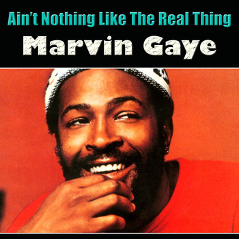 Marvin Gaye - Ain't Nothing Like The Real Thing (Live)