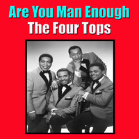 The Four Tops - Are You Man Enough