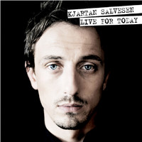Kjartan Salvesen - Live for Today