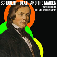 Juilliard String Quartet - Schubert / Death and the Maiden