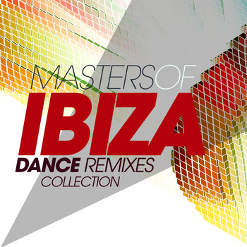 Various Artists - Masters of Ibiza Dance Remixes Collection