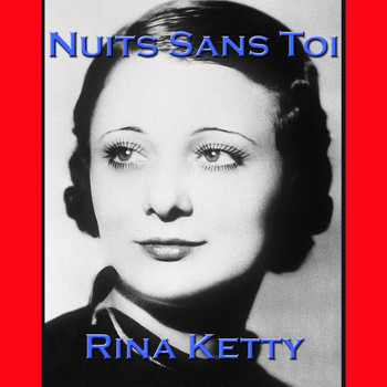 Rina Ketty - Nuits Sans Toi