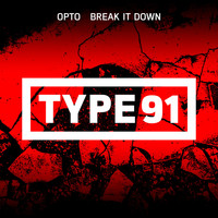 Opto - Break It Down (Explicit)