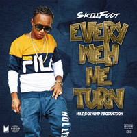 Skillfoot - Every Weh Me Turn (Explicit)