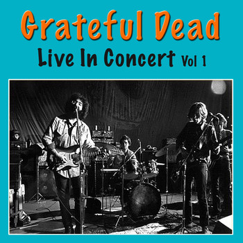 Grateful Dead - Grateful Dead Live In Concert, Vol. 1 (Live)