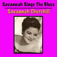 Savannah Churchill - Savannah Sings The Blues