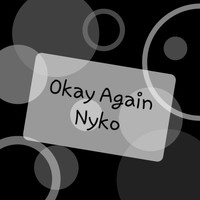 Nyko - Okay Again
