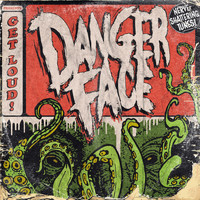 Dangerface - Get Loud! (Explicit)