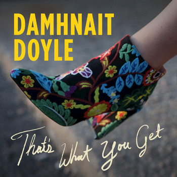 Damhnait Doyle - That's What You Get