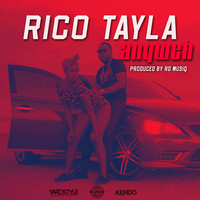 Rico Tayla - Anyweh