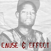 King James - Cause & Effect