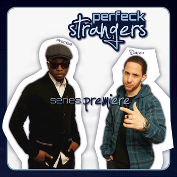 Perfeck Strangers - Series Premiere