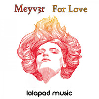 Meyv3r - For Love