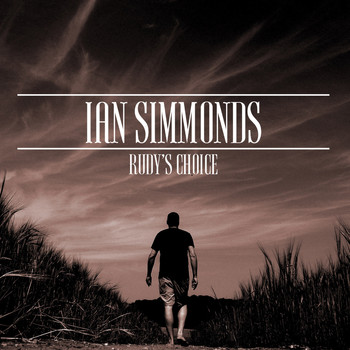 Ian Simmonds - Rudy's Choice