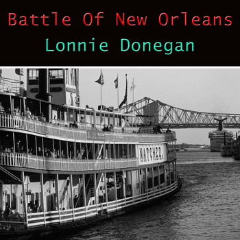 Lonnie Donegan - Battle of New Orleans