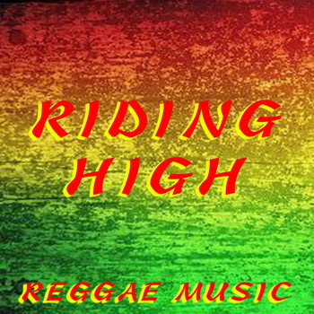 Various Artists - Riding High Reggae Music