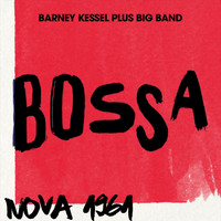 Barney Kessel Plus Big Band - Bossa Nova 1961
