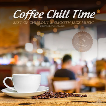 Various Artists - Coffee Chill Time Vol.5 (Best of Chillout and Smooth Jazz Music)