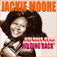 Jackie Moore - Holding Back
