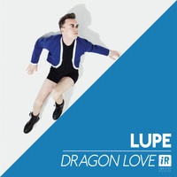 Lupe - Dragon Love (Killian Dub)