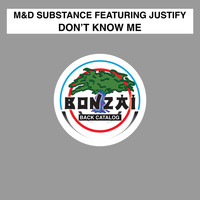 M&D Substance - Don't Know Me