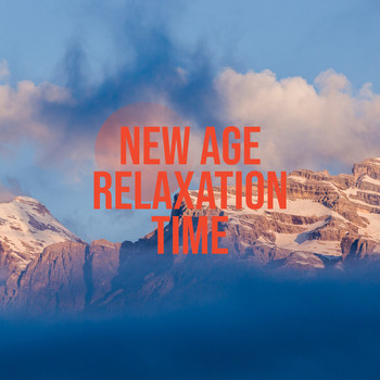 Relaxing Music - New Age Relaxation Time: Instrumental Music for Positive Thinking, Full Relax & Good Sleep