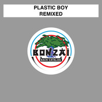 Plastic Boy - Remixed