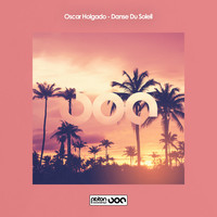 Oscar Holgado - Danse Du Soleil EP