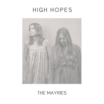 The Mayries - High Hopes