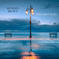 Michael Brown - The First Rain