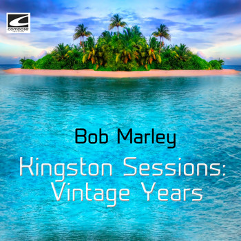 Bob Marley - Kingston Sessions: Vintage Years