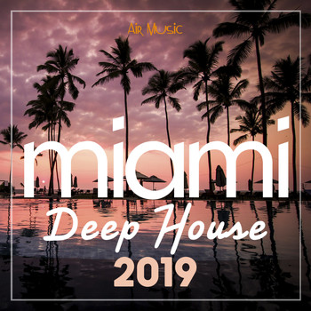 Various Artists - Miami Deep House 2019