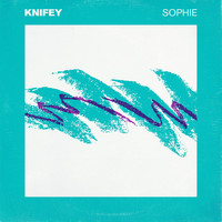 KNIFEY - Sophie