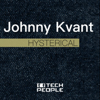Johnny Kvant - Hysterical