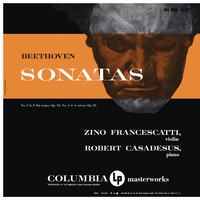 Zino Francescatti - Beethoven: Violin Sonatas Nos. 3 & 4 (Remastered)