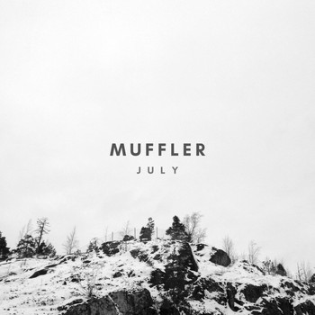 Muffler - July