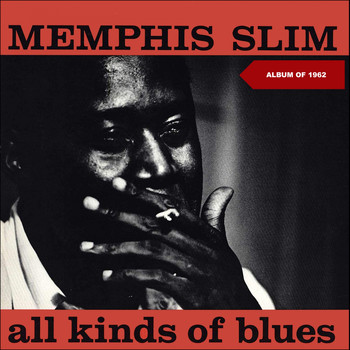 Memphis Slim - All Kind of Blues (Album of 1961)