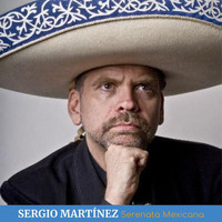 Sergio Martínez - Serenata Mexicana