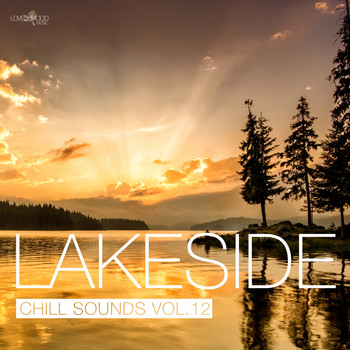 Various Artists - Lakeside Chill Sounds, Vol. 12