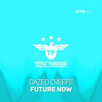 Dazed Creepz - Future Now