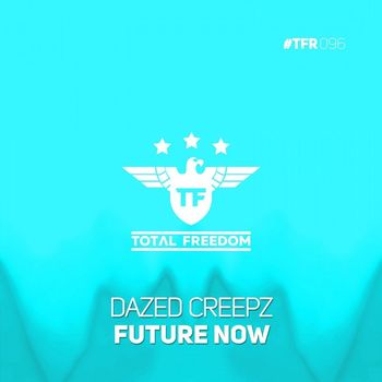 Dazed Creepz - Future Now
