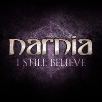 NARNIA - I Still Believe