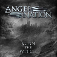 Angel Nation - Burn the Witch
